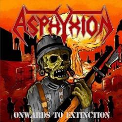 Asphyxion : Onwards to Extinction